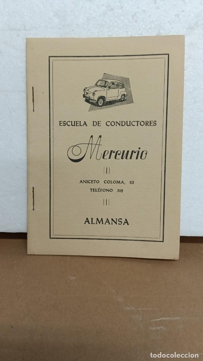 Coleccionismo: ALMANSA(ALBACETE)ESCUELA DE CONDUCTORES&rdquo;MERCURIO&rdquo; 1964,22 PAG.