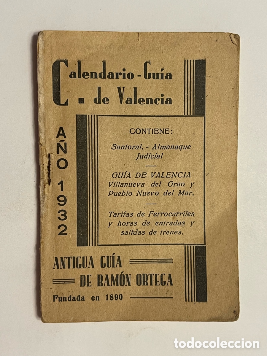 Coleccionismo: CALENDARIO GUIA DE VALENCIA. Tarifas de Ferrocarriles y horas de entradas y salidas de trenes
