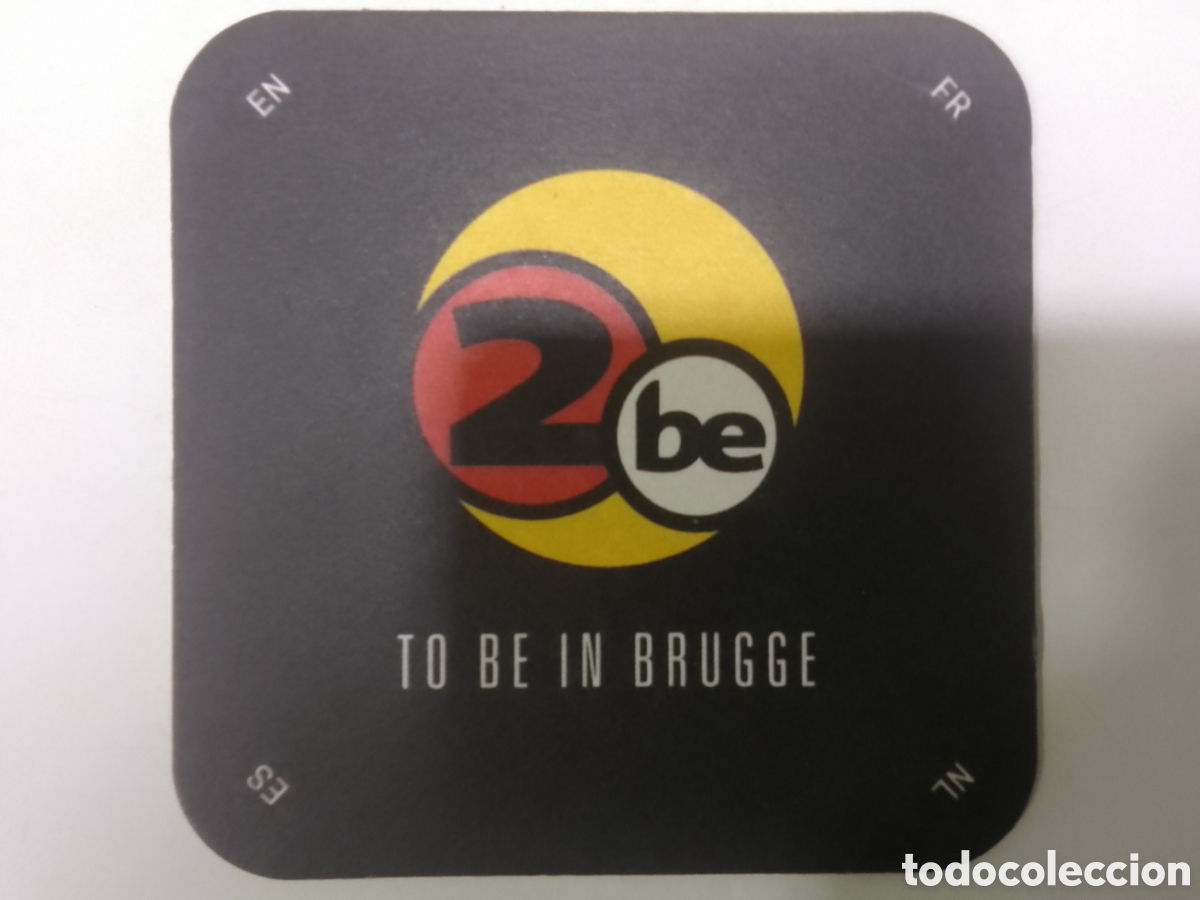 Coleccionismo: Posavasos 2be TO BE IN BRUGGE.