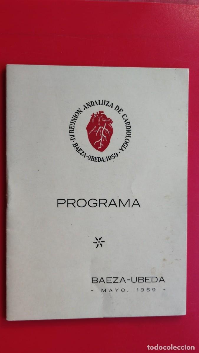 Coleccionismo: IV REUNION ANDALUZA DE CARDIOLOGIA.-PROGRAMA.-BAEZA.-UBEDA.-A&Ntilde;O 1959.