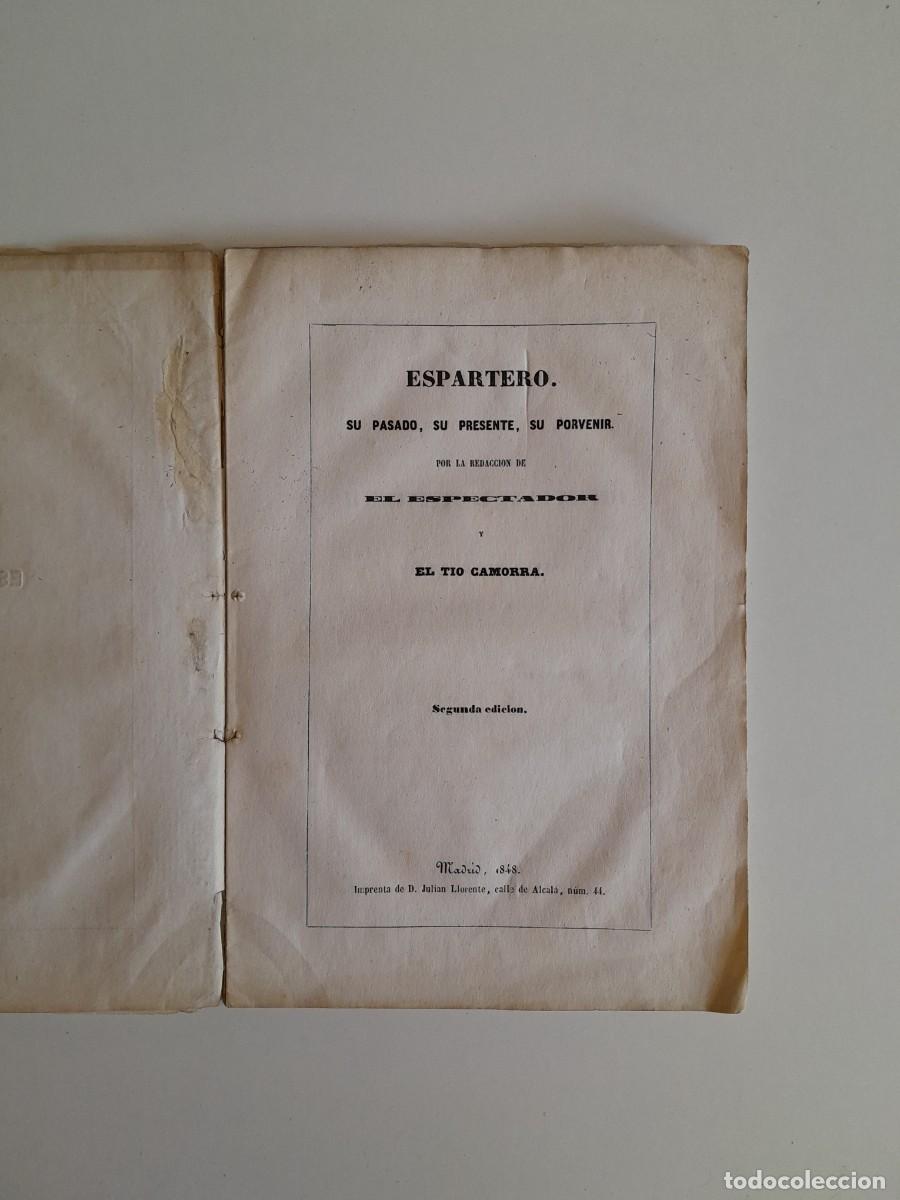 Coleccionismo: ESPARTERO: SU PASADO, SU PRESENTE, SU PORVENIR - EL T&Iacute;O CAMORRA (IMP. JULI&Aacute;N LLORENTE, 1848)