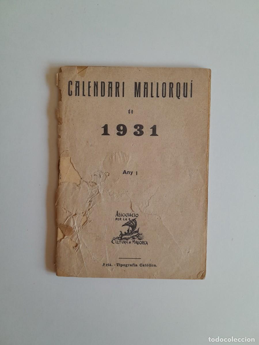 Coleccionismo: CALENDARI MALLORQU&Iacute; DE 1931 - ASSOCIACI&Oacute; PER LA CULTURA DE MALLORCA (TIP. CAT&Ograve;LICA,1930)