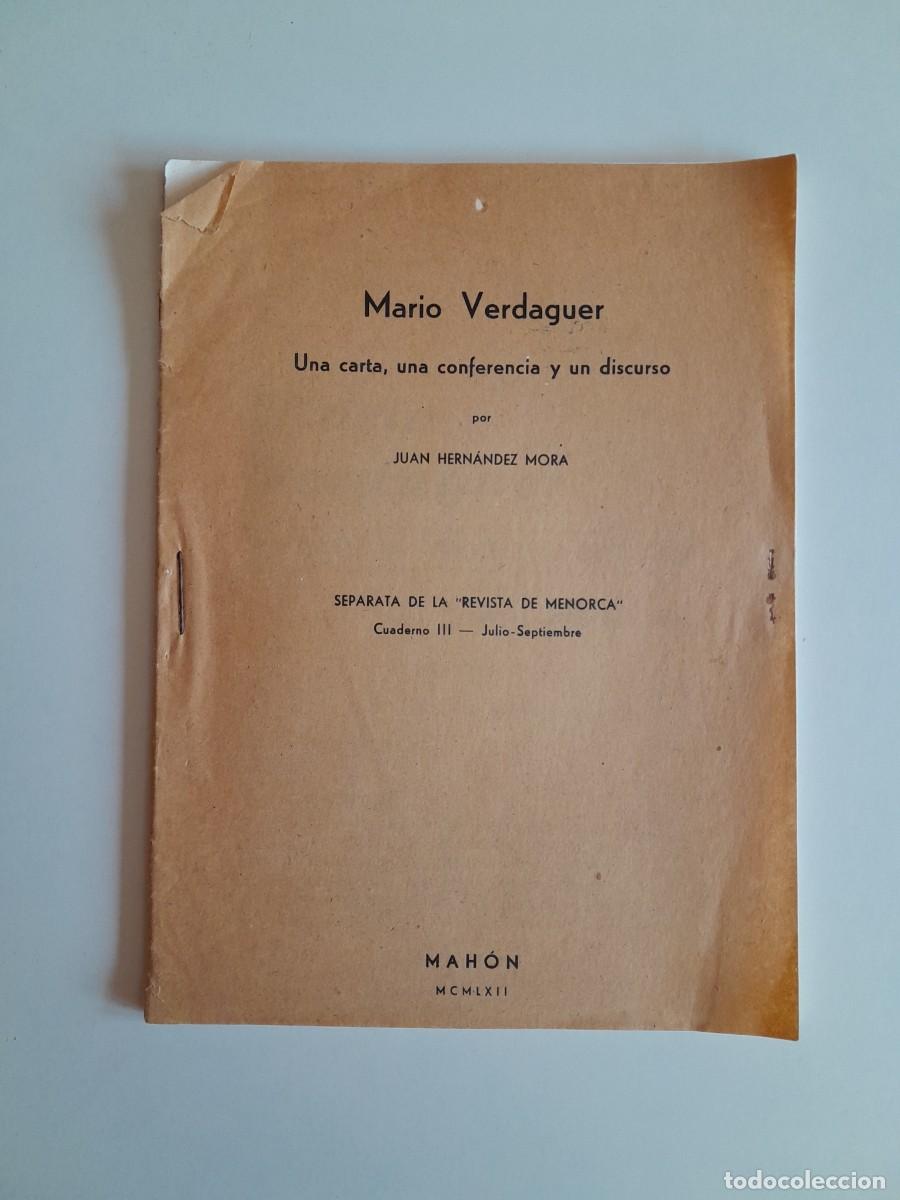 Coleccionismo: MARIO VERDAGUER. UNA CARTA, UNA CONFERENCIA Y UN DISCURSO - JUAN HERN&Aacute;NDEZ MORA (REV. MENORCA, 1962)