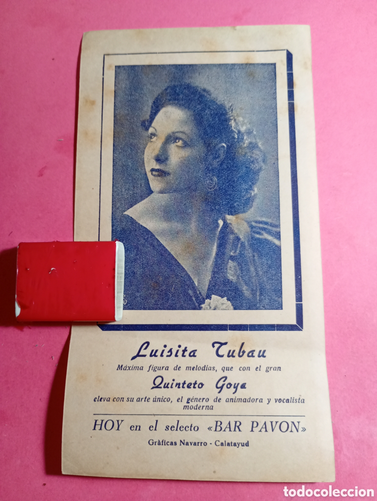 Sammelleidenschaft Papier: CALATAYUD LUISITA TUBAU CON EL QUINTETO GOYA BAR PAV&Oacute;N