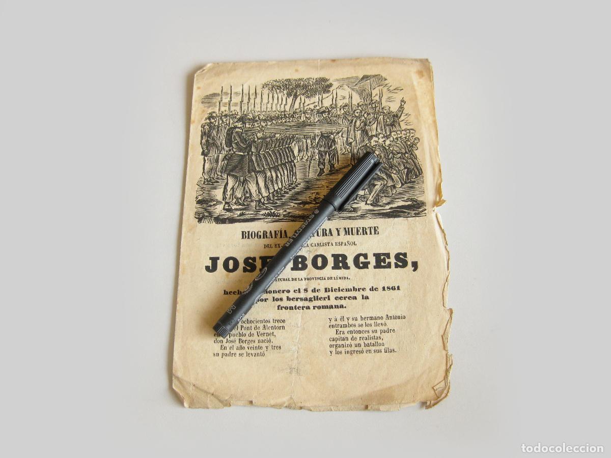 Collezionismo: PLIEGO DE CORDEL DE LA BIOGRAF&Iacute;A, CAPTURA Y MUERTE DEL CARLISTA JOS&Eacute; BORGES. L&Eacute;RIDA. BARCELONA