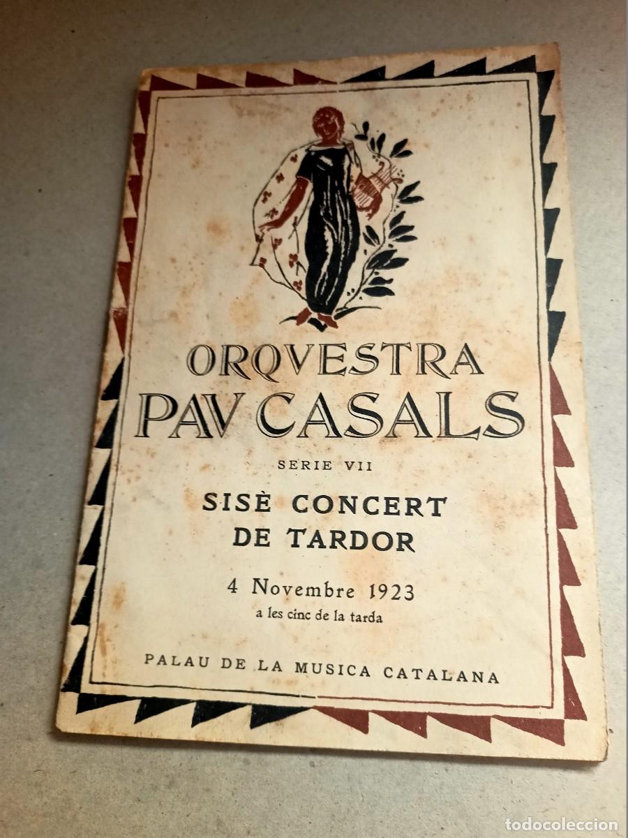 Coleccionismo: PROGRAMA &rdquo;SISE CONCERT DE TARDOR ORQUESTRA PAU CASALS&rdquo; NOVEMBRE DE 1923 -SERIE VII--