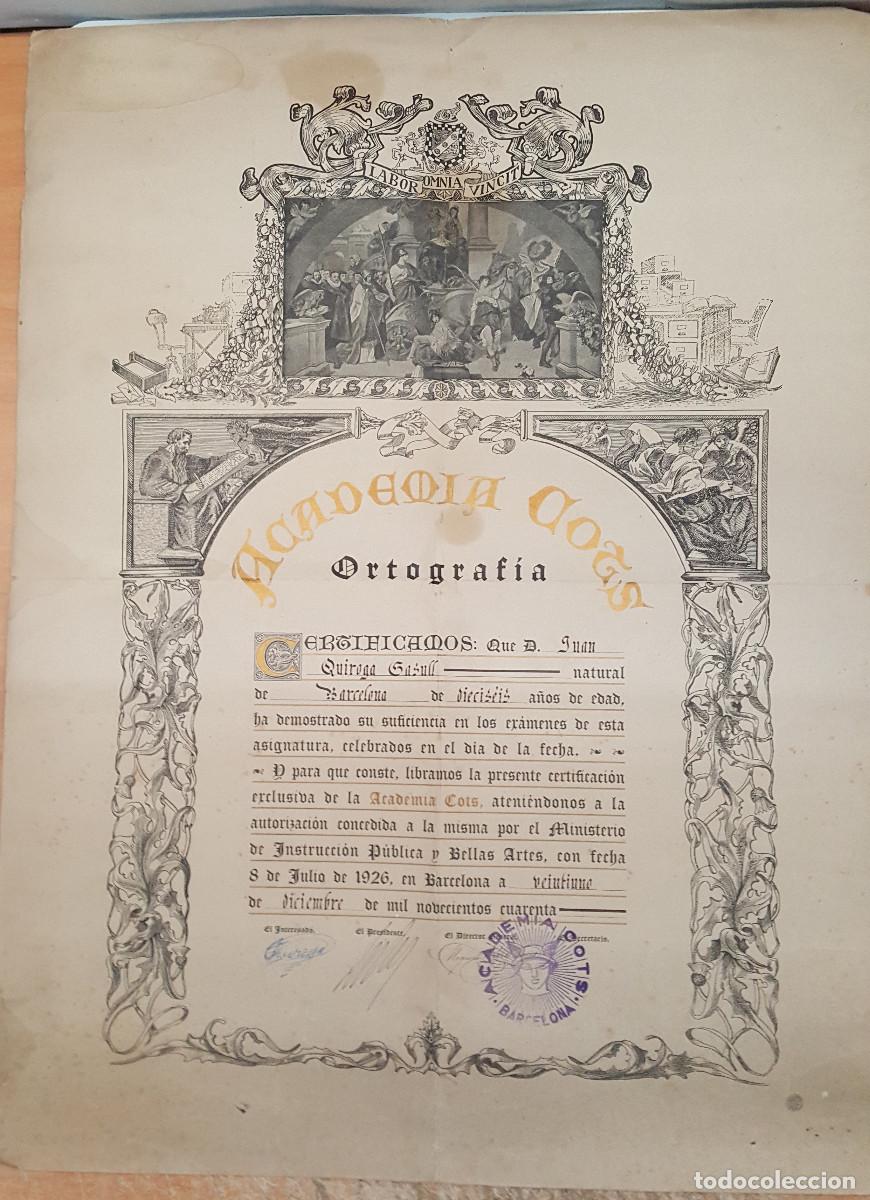Coleccionismo: ACADEMIA COTS BARCELONA, DPLOMA CERTIFICADO ORTOGRAF&Iacute;A 1940 64 X 49 CM