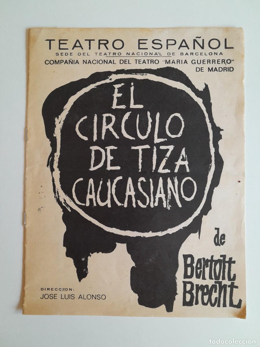 Coleccionismo: PROGRAMA TEATRO ESPA&Ntilde;OL. EL C&Iacute;RCULO DE TIZA CAUCASIANO (1974)
