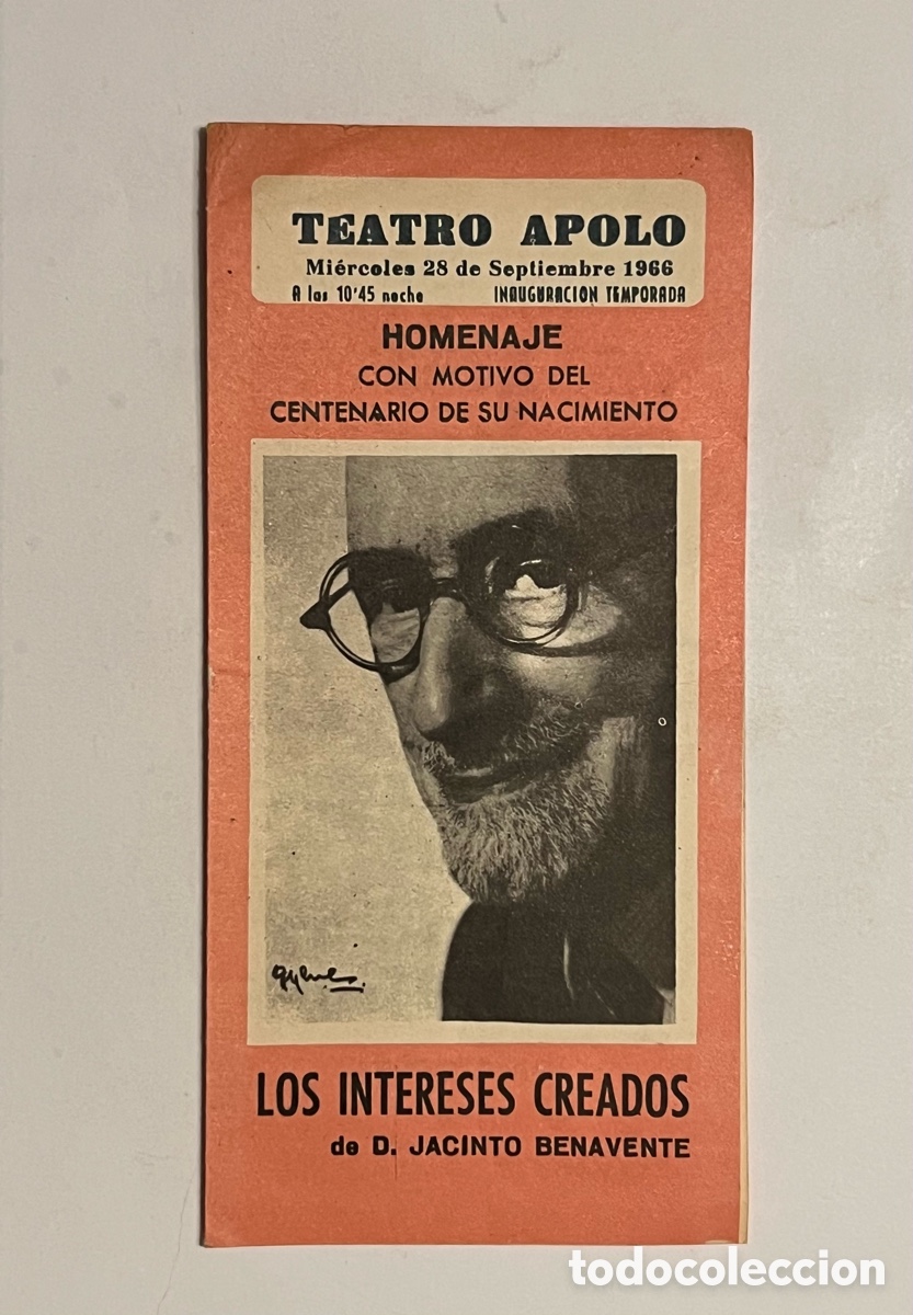 Coleccionismo: TEATRO APOLO, Valencia.. Folleto Teatral LOS INTERESES CREADOS de D. JACINTO BENAVENTE (a.1966)