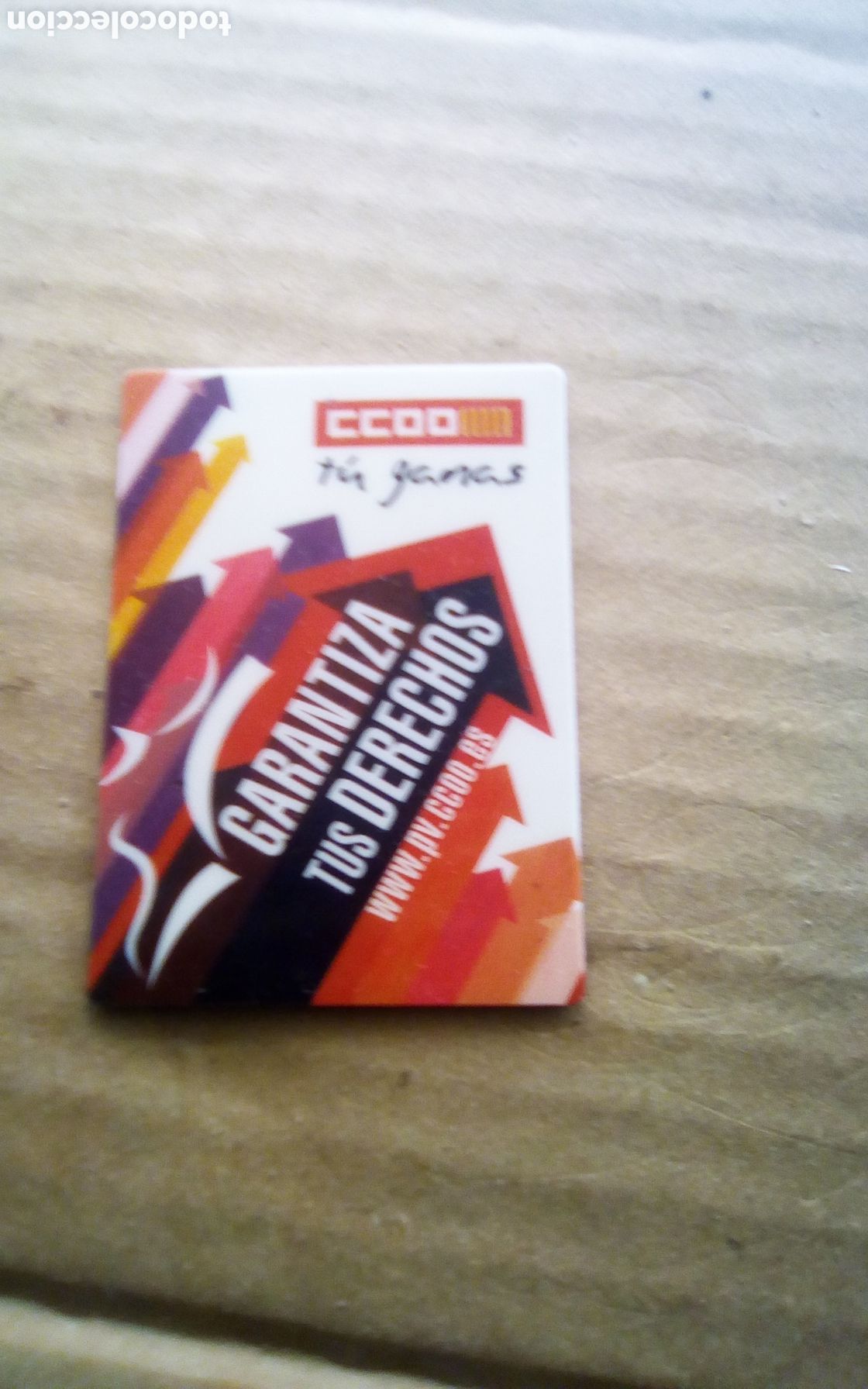 Coleccionismo: Im&aacute;n nevera. CCOO. T&uacute; ganas. Garantiza tus derechos. Mide 5 x 7 cm.