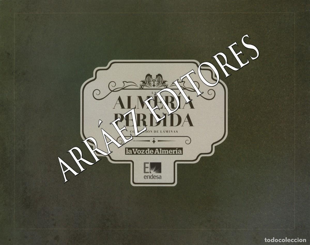 Coleccionismo: CARPETA CON 25 L&Aacute;MINAS. &rdquo;LA ALMER&Iacute;A PERDIDA&rdquo;. Ed. La Voz de Almer&iacute;a. FORMATO: 270 x 345 mm