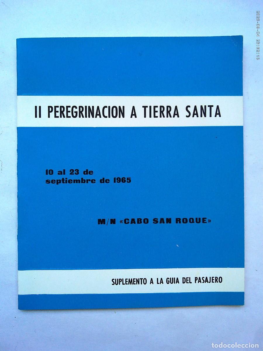 Coleccionismo: YBARRA - II PEREGRINACION A TIERRA SANTA: SUPLEMENTO GUIA DEL VIAJERO. M/N CABO SAN ROQUE 1965