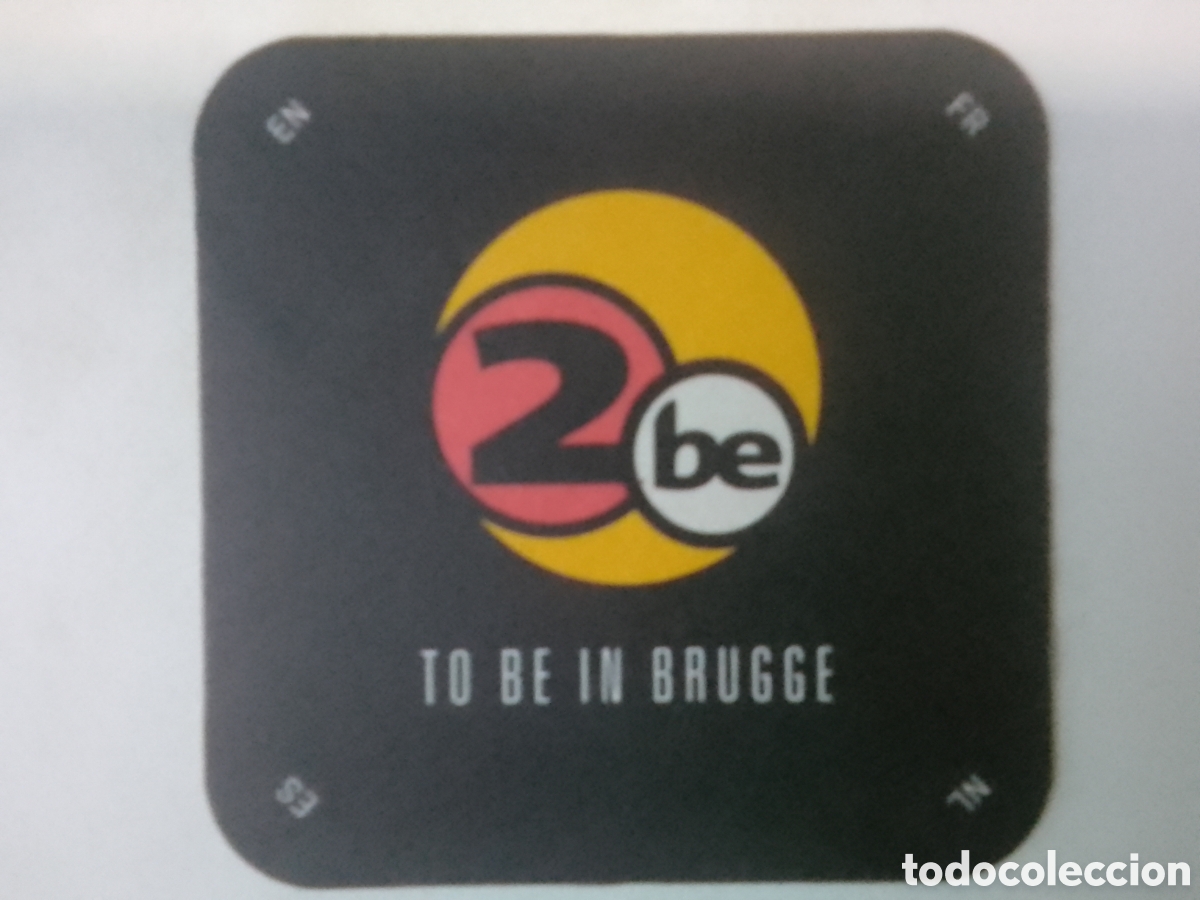 Coleccionismo: Posavasos 2be TO BE IN BRUGGE.
