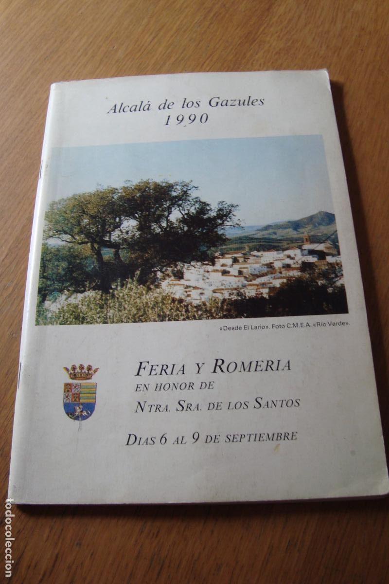 Coleccionismo: PROGRAMA FERIA Y ROMERIA HONOR NTRA. SE&Ntilde;ORA DE LOS SANTOS. ALCALA DE LOS GAZULES CADIZ 1990