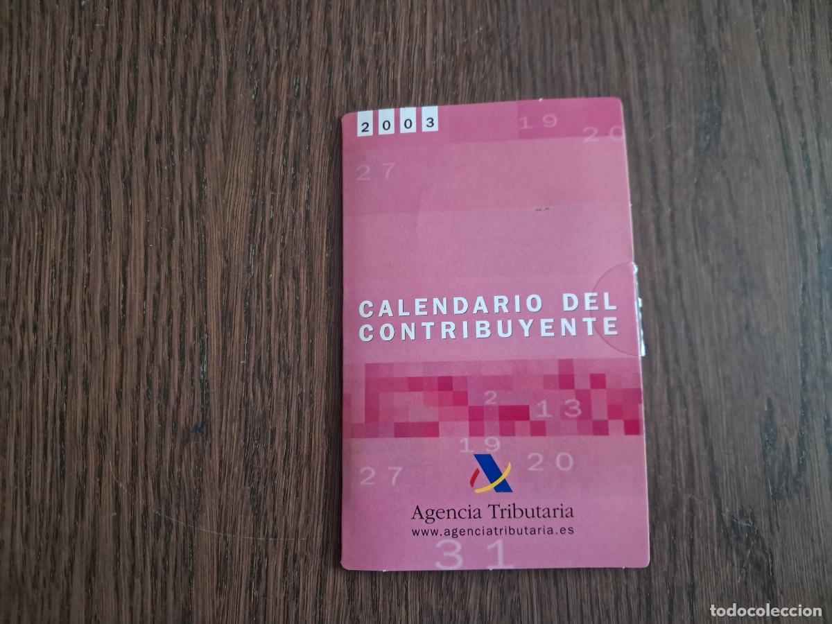 Coleccionismo: folleto de agencia tributaria, calendario del contribuyente, a&ntilde;o 2003.