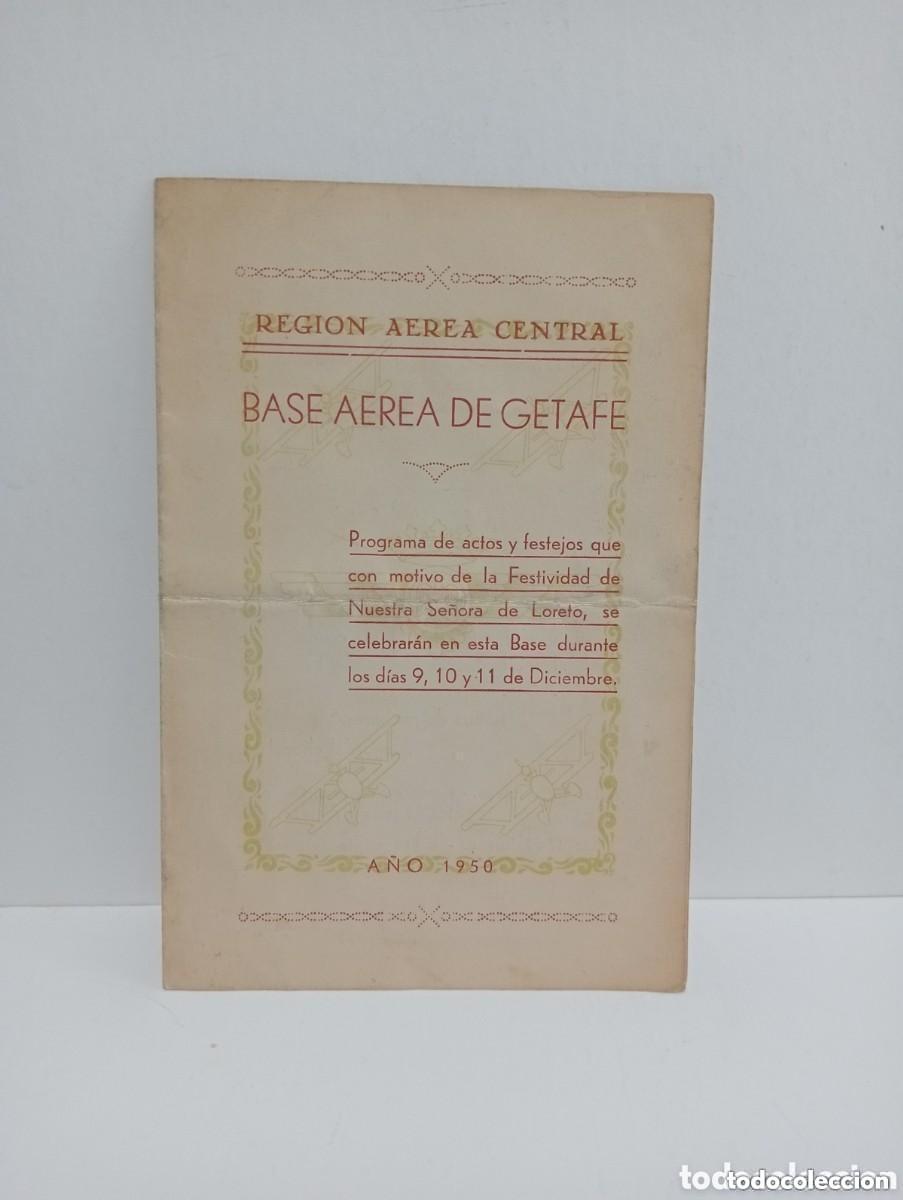 Coleccionismo: RARO. 1950. REGI&Oacute;N AEREA CENTRAL. BASE A&Eacute;REA DE GETAFE. PROGRAMA ACTOS FESTIVIDAD N.SE&Ntilde;ORA DE LORETO