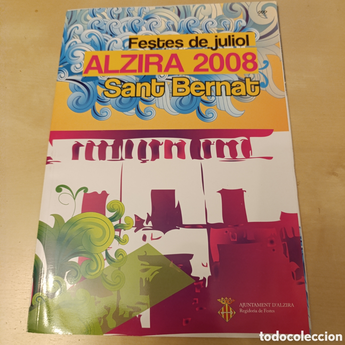 Coleccionismo: Alzira 2008,libro de fiestas Sant Bernat