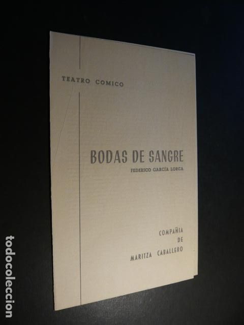 Coleccionismo: BODAS DE SANGRE GARCIA LORCA PROGRAMA TEATRO COMICO MADRID - Foto 1