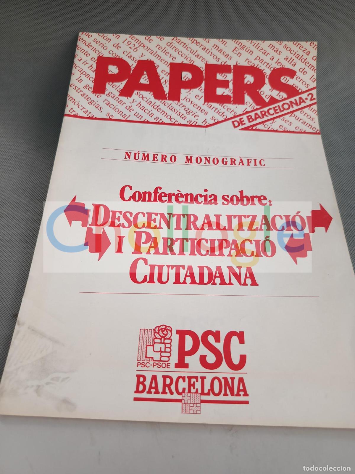 Coleccionismo: Revista Papers de Barcelona PSC PSOE descentralitzaci&oacute; i Participaci&oacute; Ciutadana jordi pedret