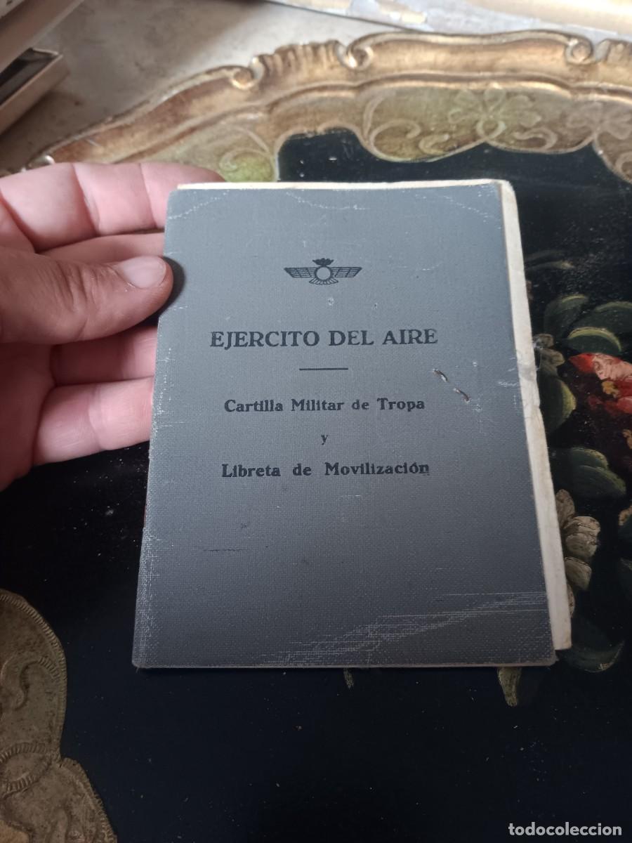 Coleccionismo: Cartilla Militar de Tropa y Libreta de Movilizaci&oacute;n del Ej&eacute;rcito del Aire espa&ntilde;ol.Las cartillas de e