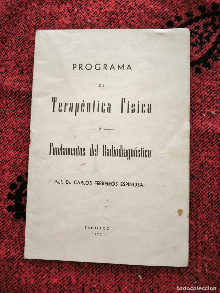 Collecting paper: Programa Terap&eacute;utica F&iacute;sica y Fundamentos del Radiodiagn&oacute;stico 1970 Carlos Ferreir&oacute;s