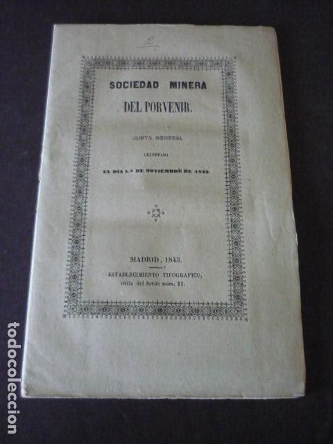 Collectionnisme: SOCIEDAD MINERA DEL PORVENIR ASTURIAS 1843 JUNTA GENERAL MINAS MIERES Y LENA 23 PAGS