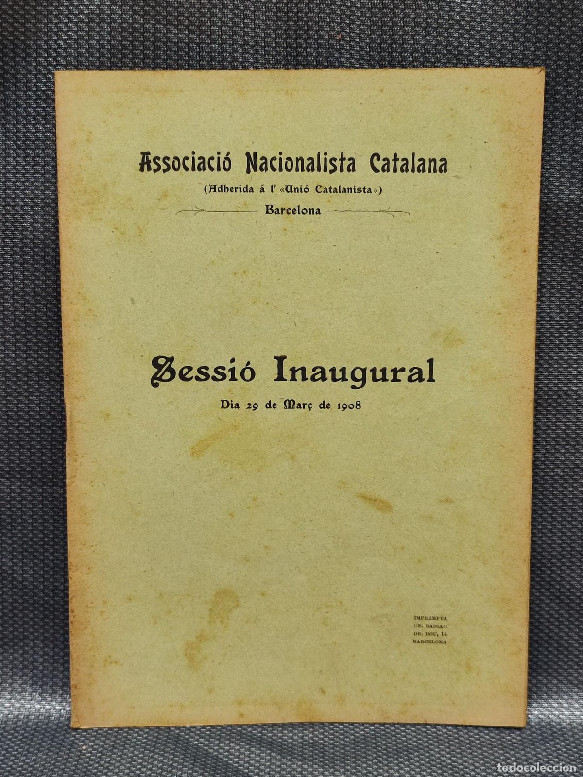 Sammelleidenschaft Papier: ASSOCIACIO NACIONALISTA CATALANA. SESSIO INAUGURAL 1908