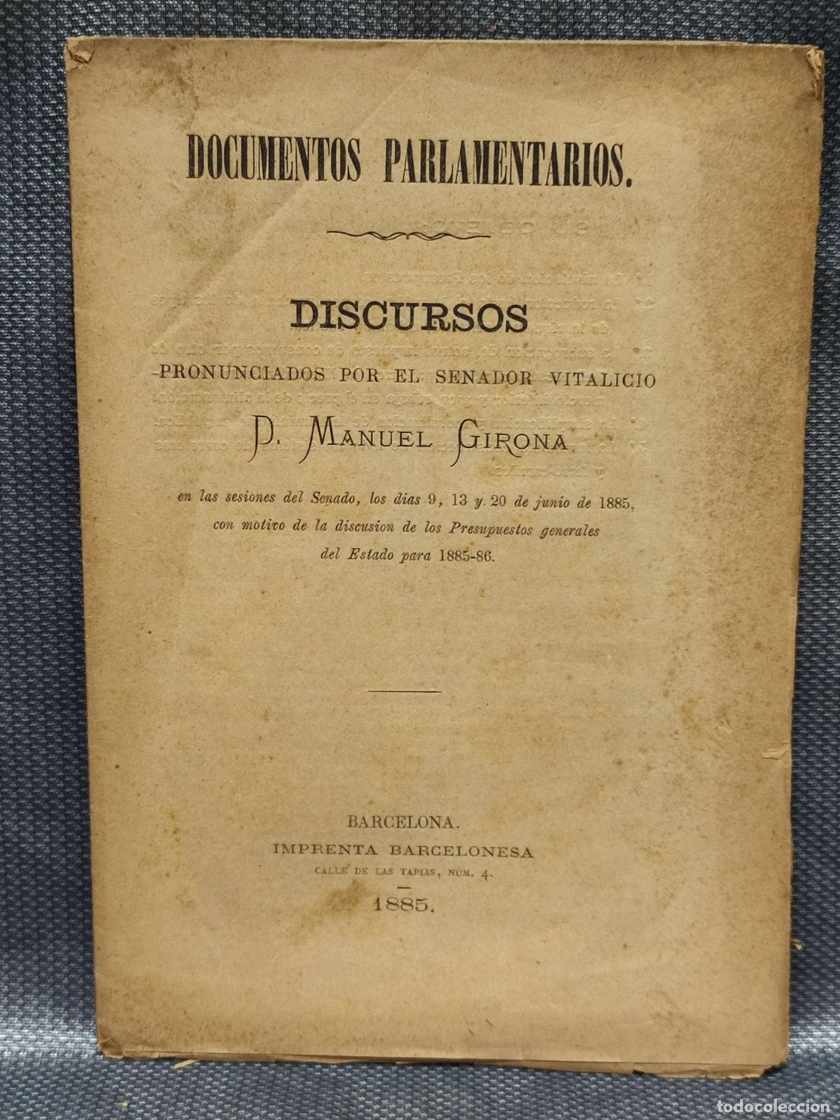 Coleccionismo: SENADO. DISCURSOS SENADOR MANUEL GIRONA, JUNIO 1885, SOBRE PRESUPUESTOS GENERALES DEL ESTADO