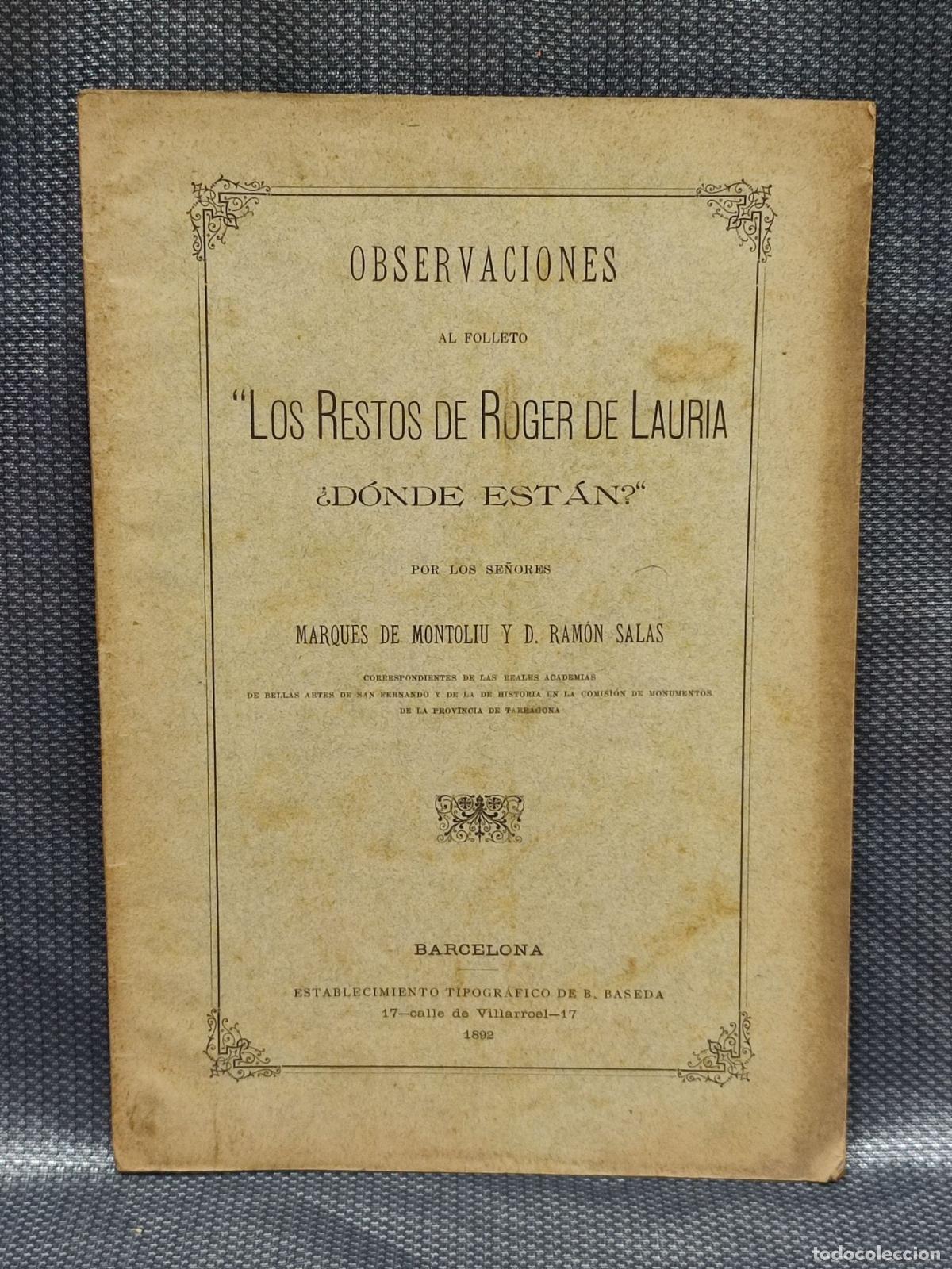 Coleccionismo: LOS RESTOS DE ROGER DE LAURIA &iquest;DONDE ESTAN? POR MARQUES MONTOLIU Y RAMON SALAS, 1892