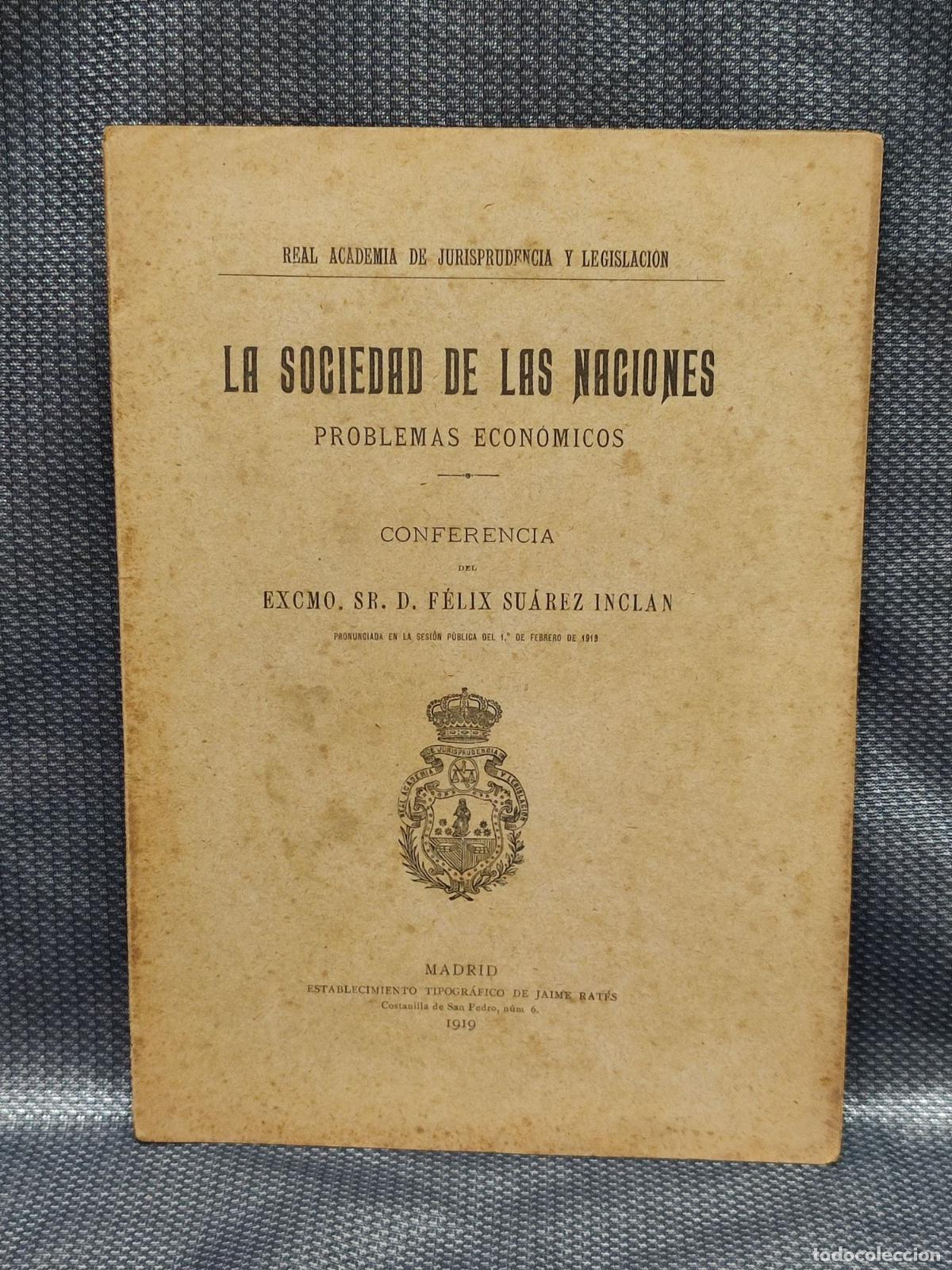 Coleccionismo: ACADEMIA JURISPRUDENCIA Y LEGISLACION. MADRID. CONFERENCIA DE FELIX SUAREZ INCLAN 1919