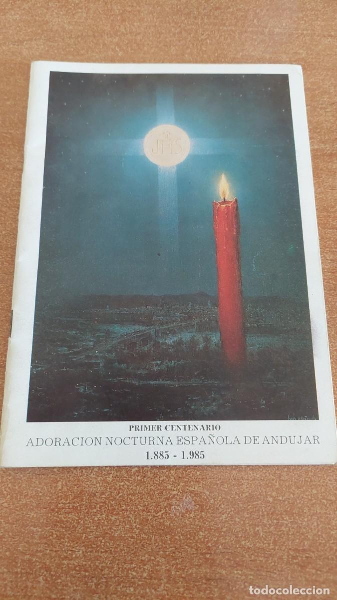 Coleccionismo: Primer centenario Adoracion Nocturna de Andujar 1985