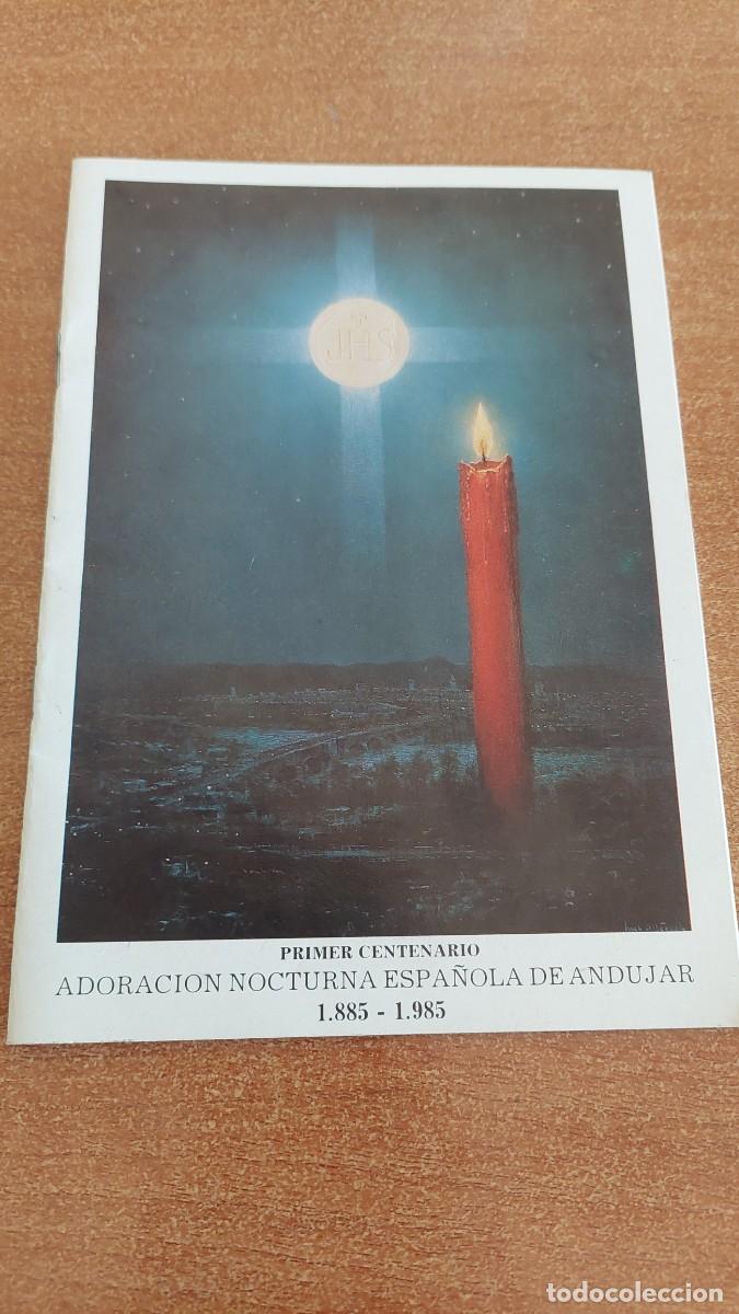 Coleccionismo: Primer centenario Adoracion Nocturna de Andujar 1985