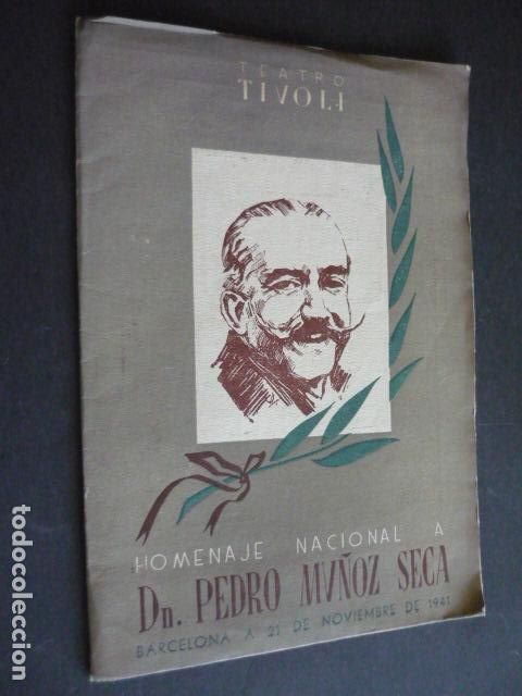 Coleccionismo: BARCELONA TEATRO TIVOLI 1941 PROGRAMA HOMENAJE NACIONAL A PEDRO MU&Ntilde;OZ SECA