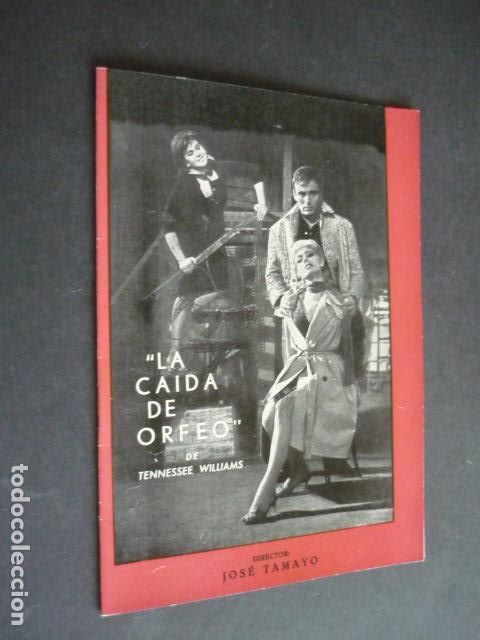 Coleccionismo: TEATRO ALKAZAR MADRID LA CAIDA DE ORFEO DE TENNESSEE WILLIAMS DIRIGIDO POR JOSE TAMAYO PROGRAMA