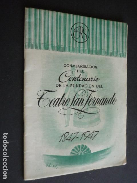 Sammelleidenschaft Papier: CONMEMORACION CENTENARIO FUNDACION TEATRO SAN FERNANDO SEVILLA 1847 1947