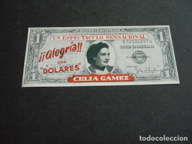 Coleccionismo: CELIA GAMEZ ACTRIZ PROGRAMA MANO TEATRO LOPE DE VEGA ALEGRIA CON DOLARES BILLETE