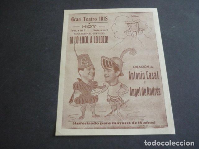 Coleccionismo: A LO LOCO A LO LOCO ANTONIO CASAL Y ANGEL DE ANDRES GRAN TEATRO IRIS PROGRAMA DE MANO