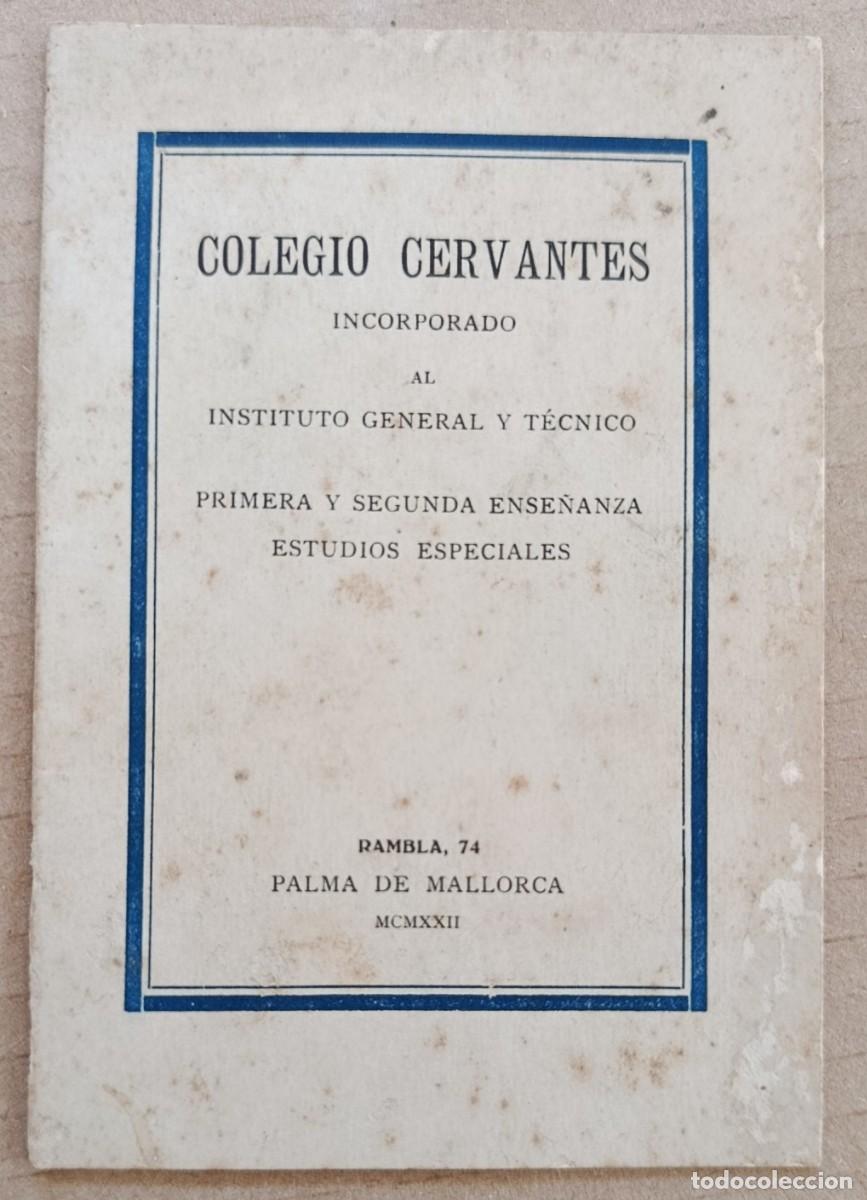 Coleccionismo: COLEGIO CERVANTES INCORPORADO AL INSTITUTO GENERAL Y T&Eacute;CNICO. PALMA DE MALLORCA, 1922.