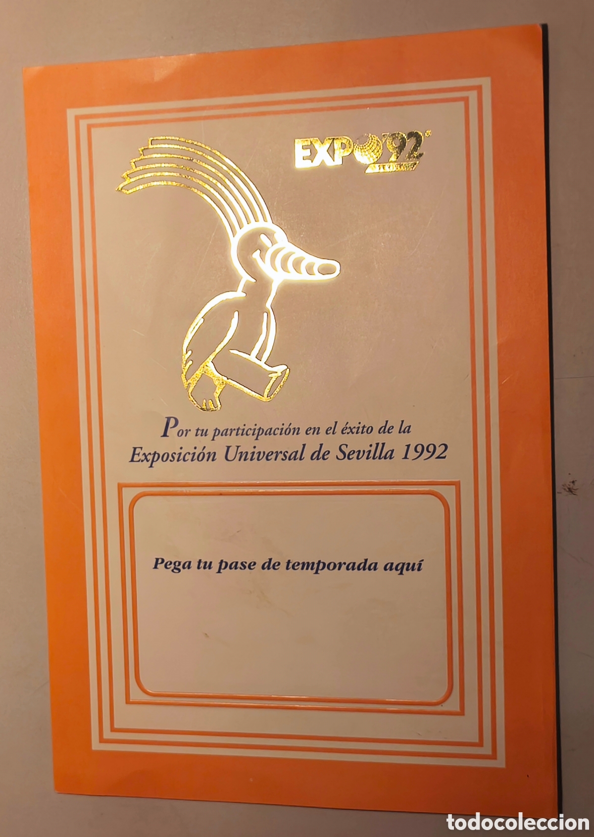 Coleccionismo: EXPO&acute;92 DE SEVILLA : DIPLOMA DE AGRADECIMIENTO PARA PEGAR EL PASE