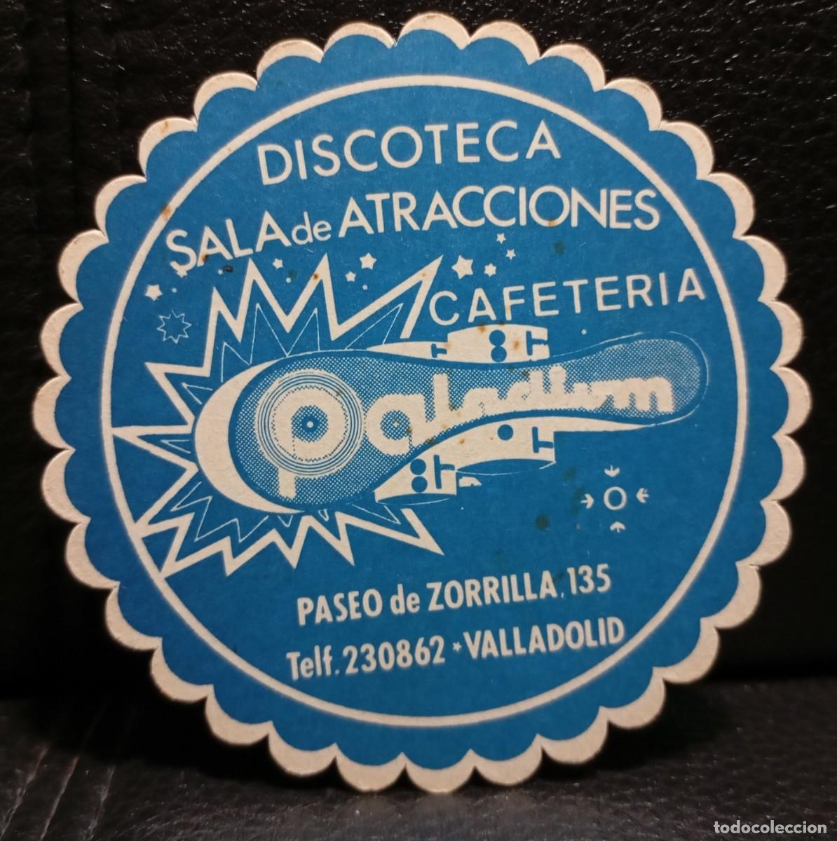 Coleccionismo: DISCOTECA CAFETERIA PALADIUM - POSAVASOS - VALLADOLID - CERVEZA - REFRESCOS - SIDRA - BITTER