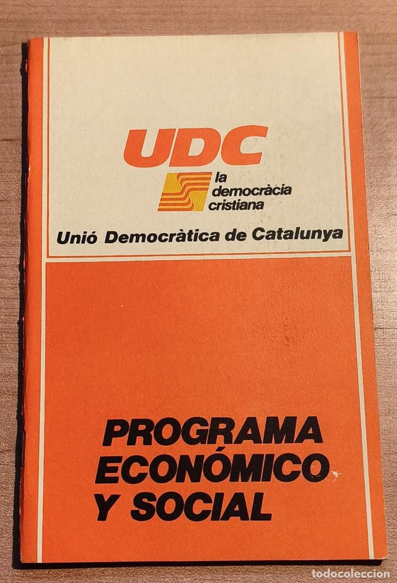 Coleccionismo: Programa econ&oacute;mico y social - UDC la democr&agrave;cia cristiana - Uni&oacute; Democr&agrave;tica de Catalunya - 1977