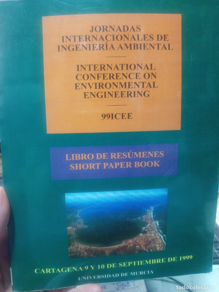 Coleccionismo: Jornadas internacionales de Ingenier&iacute;a ambiental. Libro de res&uacute;menes. Cartagena, 1999