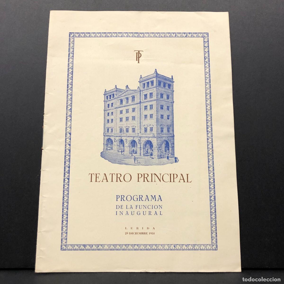 Coleccionismo: PROGRAMA - TEATRO PRINCIPAL DE L&Eacute;RIDA - PROGRAMA FUNCI&Oacute;N INAUGURAL - 29 DICIEMBRE 1951 / 408
