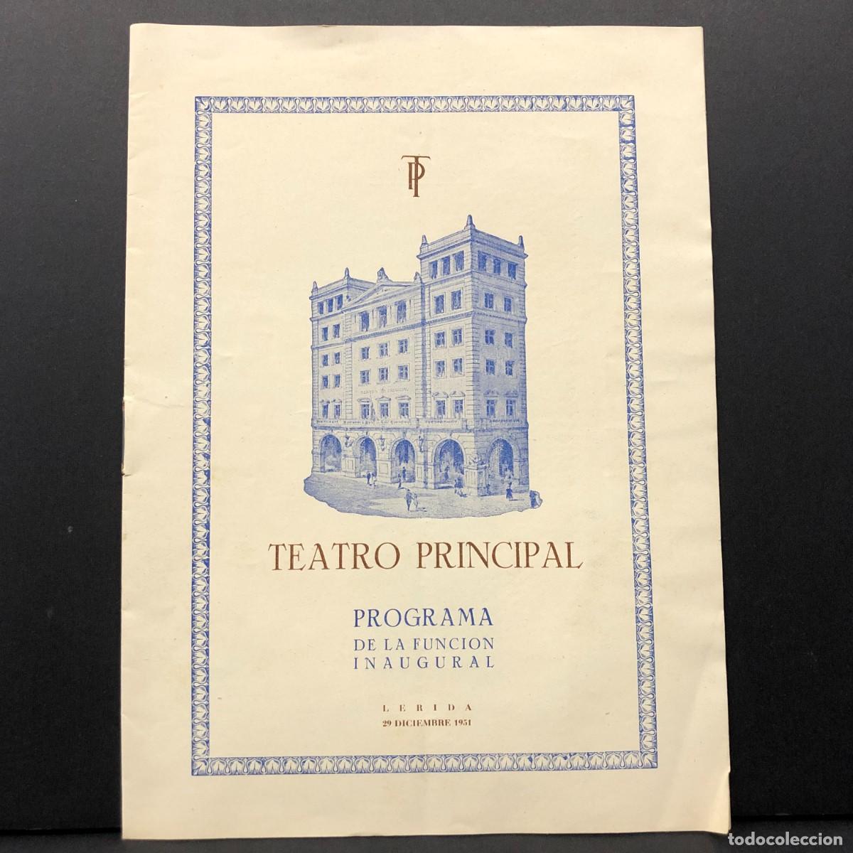 Coleccionismo: PROGRAMA - TEATRO PRINCIPAL DE L&Eacute;RIDA - PROGRAMA FUNCI&Oacute;N INAUGURAL - 29 DICIEMBRE 1951 / 409