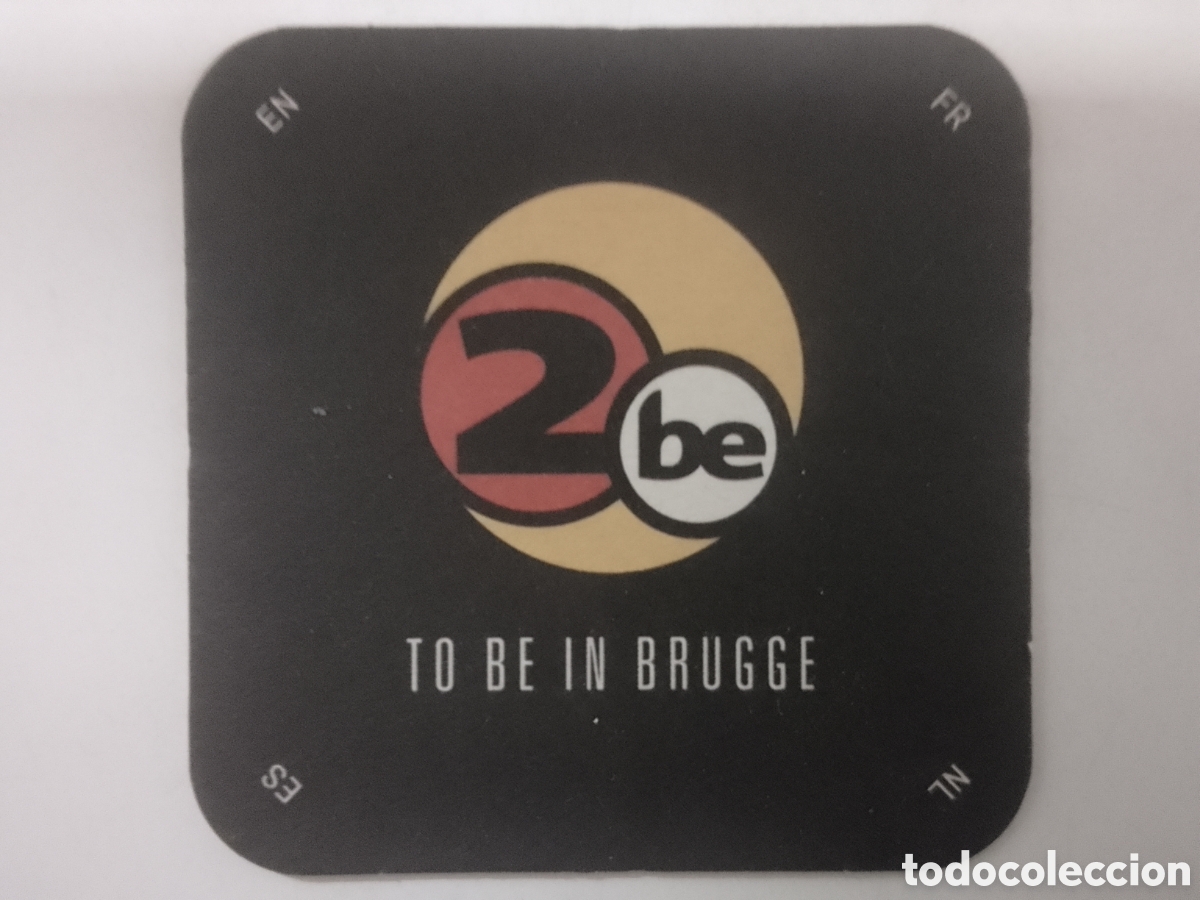 Coleccionismo: Posavasos 2be TO BE IN BRUGGE.