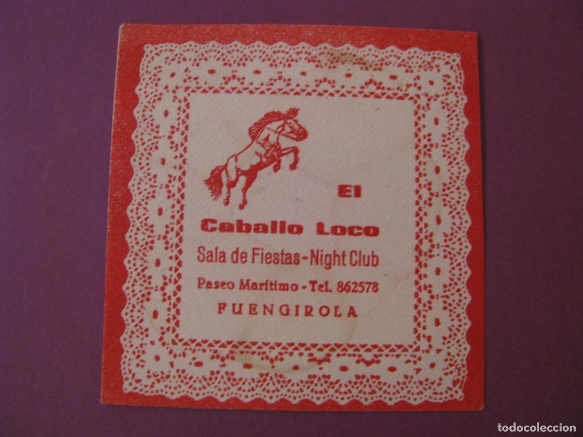 Coleccionismo: POSAVASOS EL CABALLO LOCO. SALA DE FIESTAS - NIGHT CLUB. FUENGIROLA.
