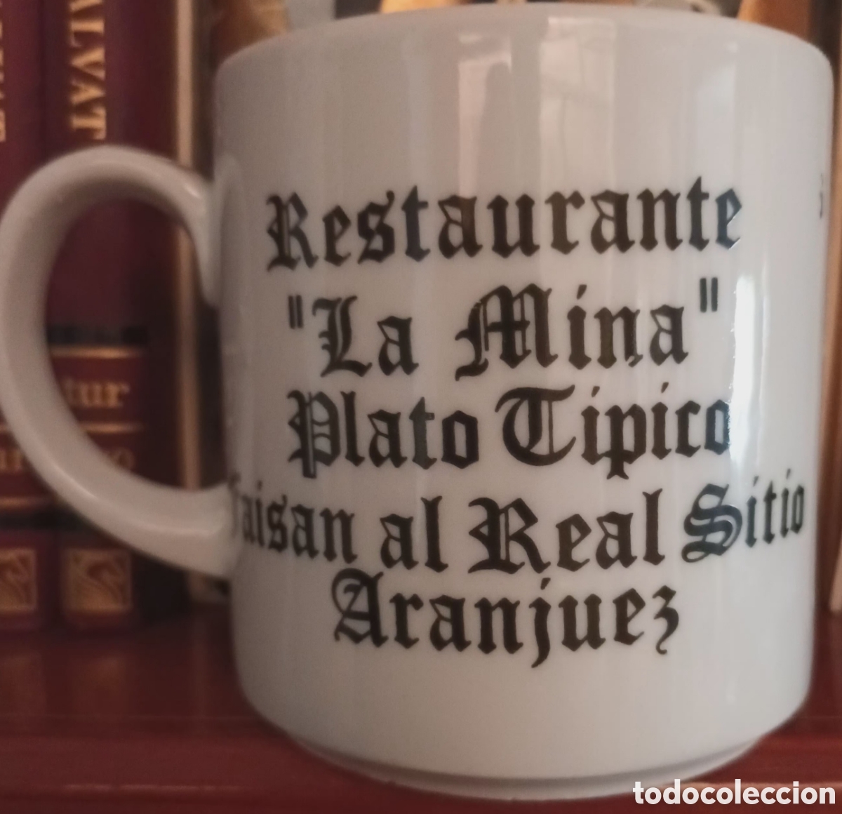 Coleccionismo: TAZA RESTAURANTE LA MINA. ARANJUEZ
