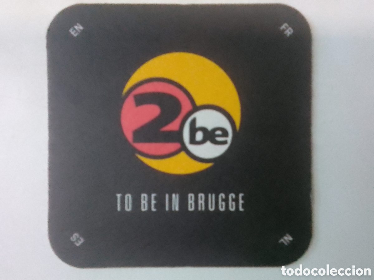 Coleccionismo: Posavasos 2be TO BE IN BRUGGE.