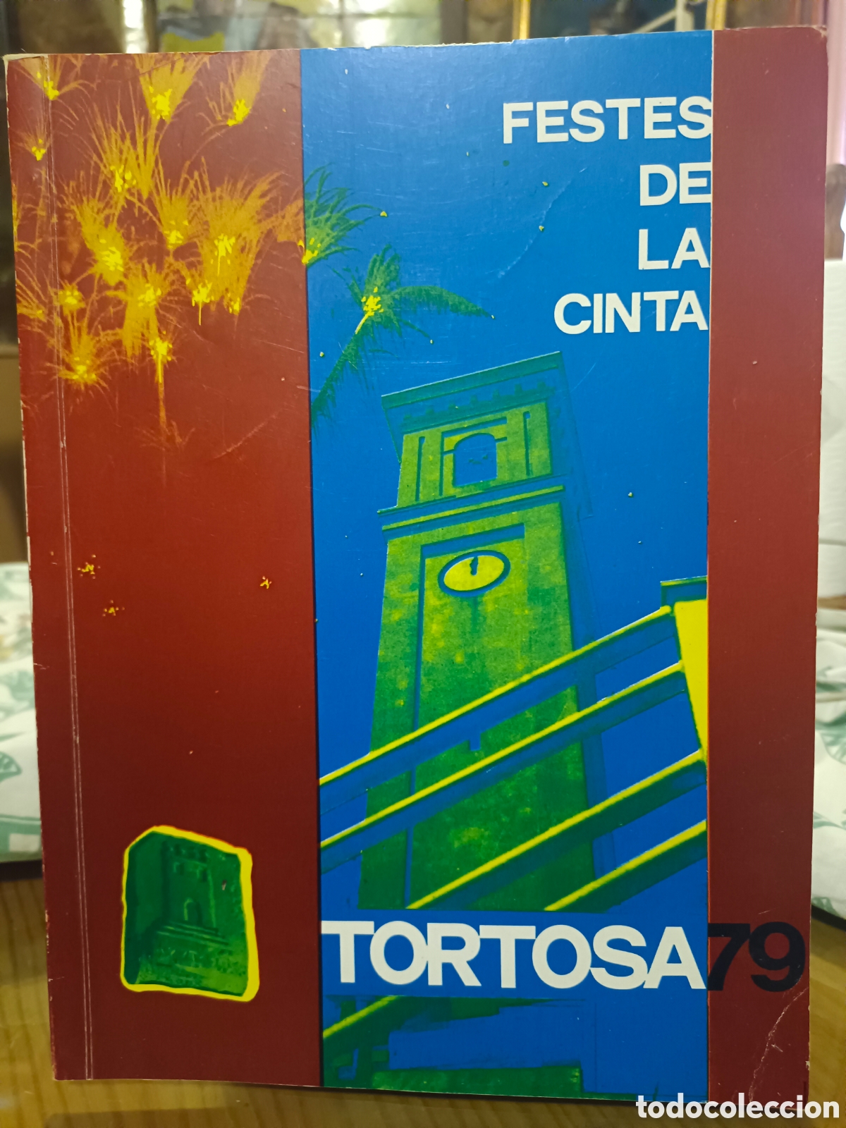 Coleccionismo: Festes de la Cinta de Tortosa a&ntilde;o 79