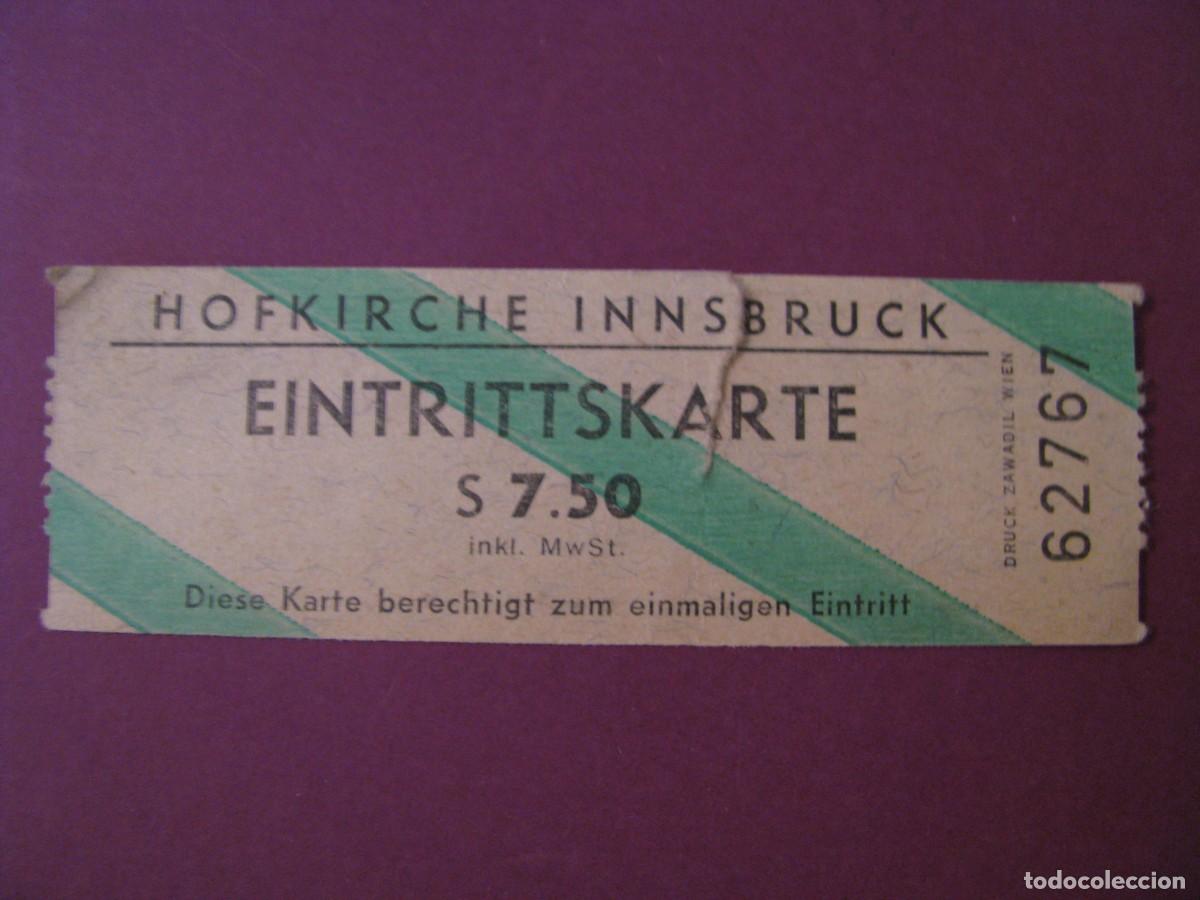 Coleccionismo: ENTRADA DE HOFKIRCHE INNSBRUCK 1980